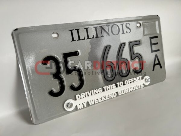 Driving this to offset my weekend burnouts Custom License Plate Frame