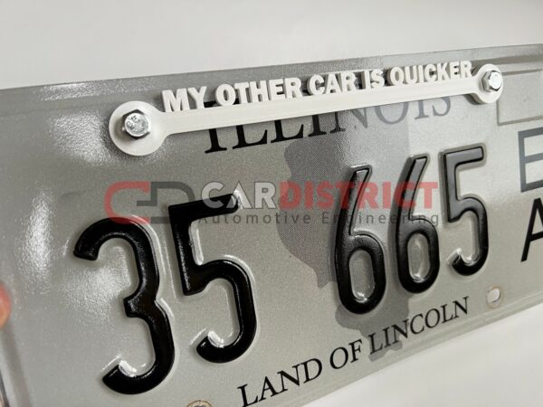 My Other Car is Quicker LICENSE PLATE FRAME custom text