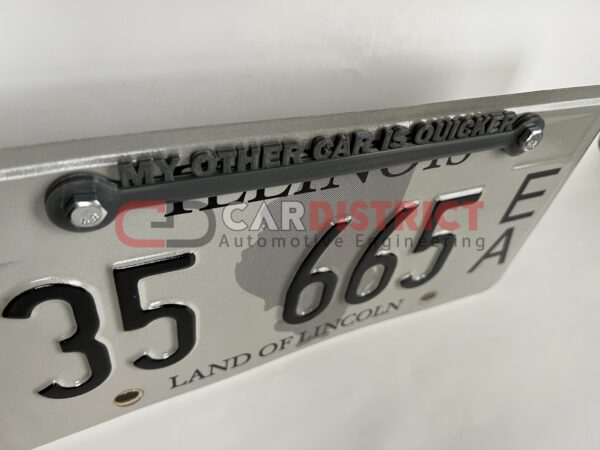 My Other Car is Quicker LICENSE PLATE FRAME custom text